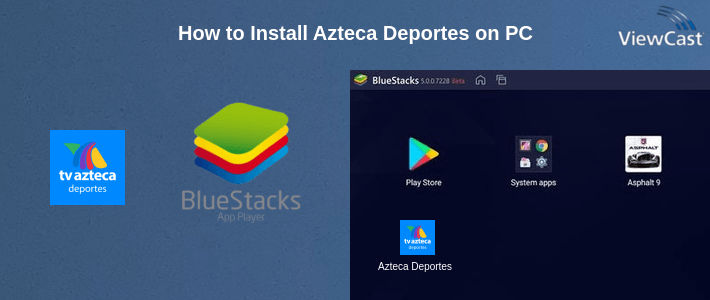 How to Install Azteca Deportes on PC