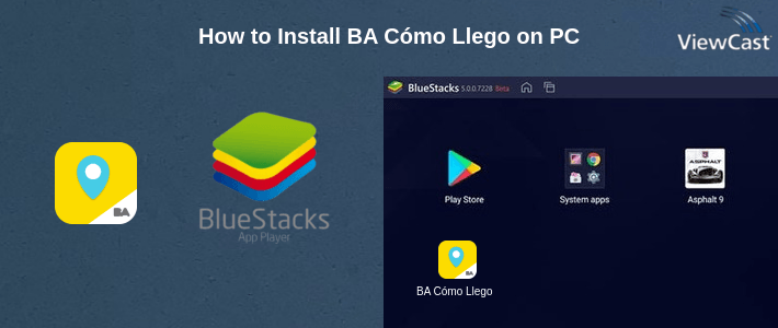 How to Install BA Cómo Llego on PC How to Install BA Cómo Llego on PC