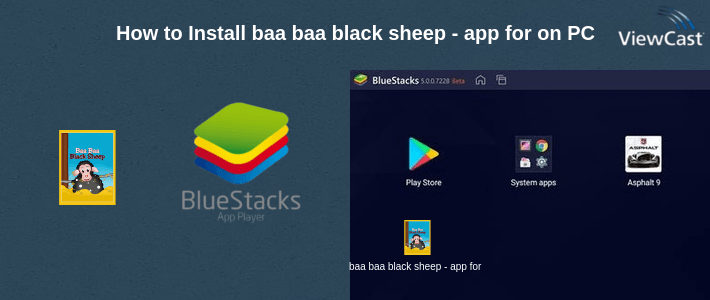 How to Install baa baa black sheep - app for kids on PC