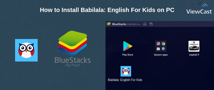 How to Install Babilala: English For Kids on PC How to Install Babilala: English For Kids on PC