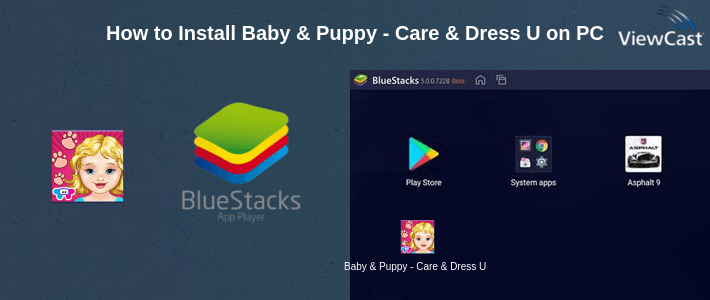 How to Install Baby & Puppy - Care & Dress Up on PC How to Install Baby & Puppy - Care & Dress Up on PC