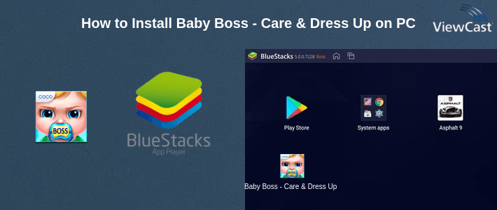 How to Install Baby Boss - Care & Dress Up on PC