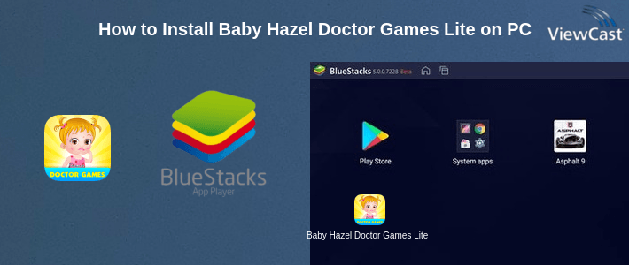 How to Install Baby Hazel Doctor Games Lite on PC How to Install Baby Hazel Doctor Games Lite on PC