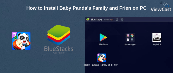 How to Install Baby Panda's Family and Friends on PC How to Install Baby Panda's Family and Friends on PC