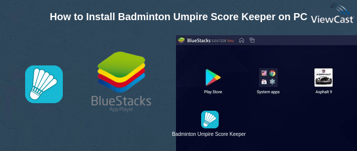 How to Install Badminton Umpire Score Keeper on PC