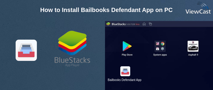 How to Install Bailbooks Defendant App on PC How to Install Bailbooks Defendant App on PC