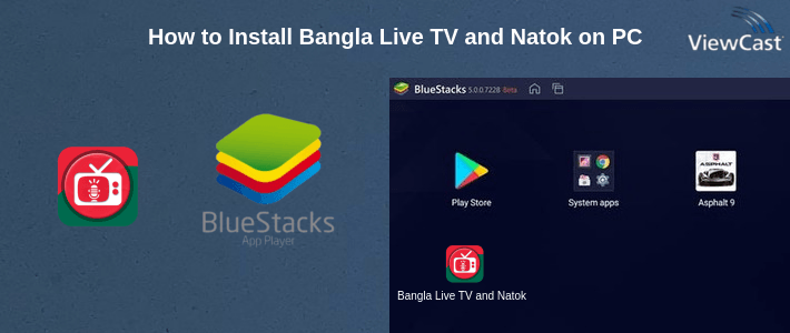 How to Install Bangla Live TV and Natok on PC How to Install Bangla Live TV and Natok on PC