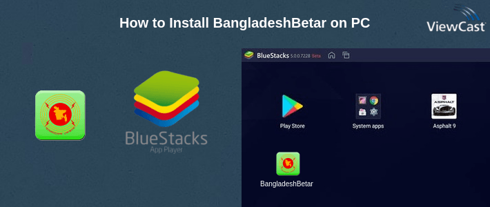How to Install BangladeshBetar on PC