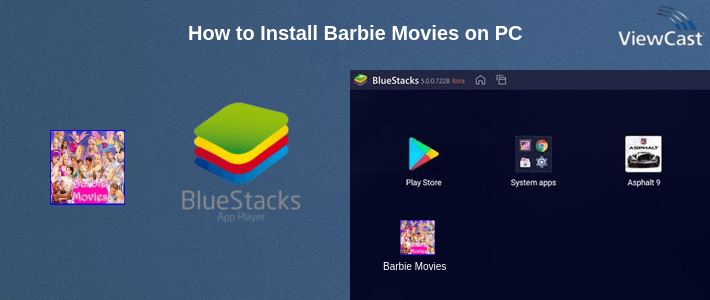How to Install Barbie Movies on PC