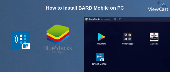 How to Install BARD Mobile on PC