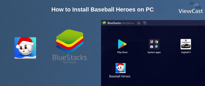 How to Install Baseball Heroes on PC How to Install Baseball Heroes on PC