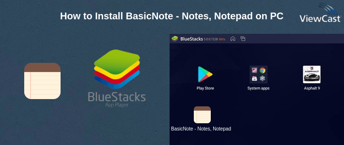 How to Install BasicNote - Notes, Notepad on PC How to Install BasicNote - Notes, Notepad on PC
