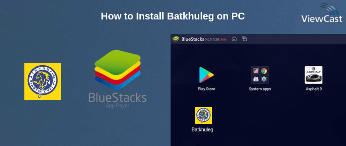 How to Install Batkhuleg on PC