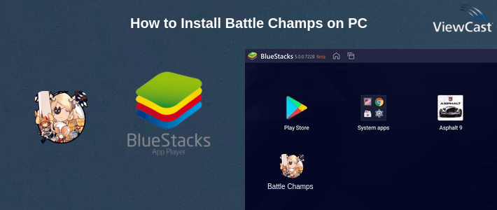 How to Install Battle Champs on PC How to Install Battle Champs on PC