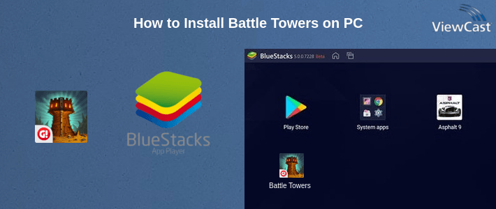 How to Install Battle Towers on PC How to Install Battle Towers on PC
