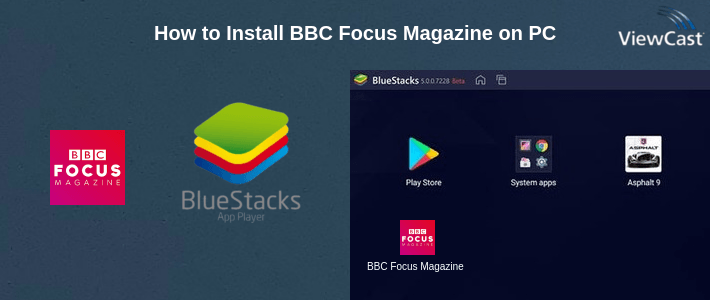 How to Install BBC Focus Magazine on PC
