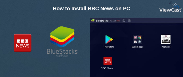 How to Install BBC News on PC