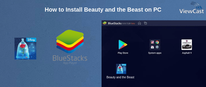 How to Install Beauty and the Beast on PC How to Install Beauty and the Beast on PC