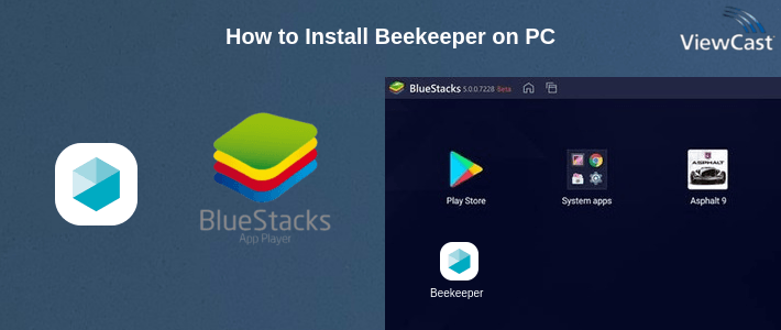 How to Install Beekeeper on PC How to Install Beekeeper on PC