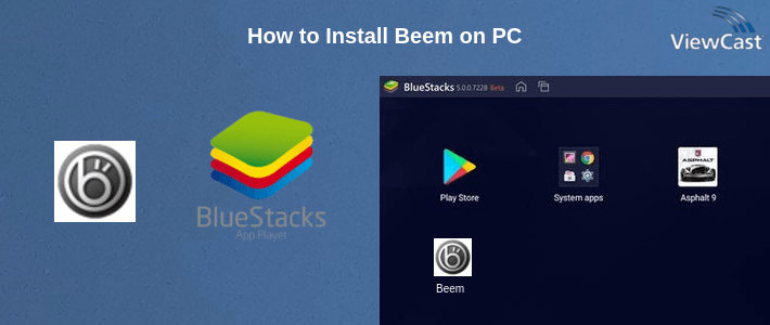 How to Install Beem on PC How to Install Beem on PC