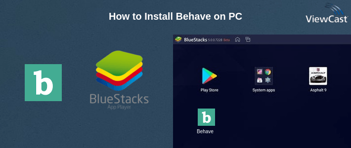How to Install Behave on PC How to Install Behave on PC