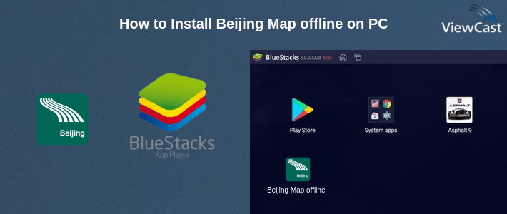 How to Install Beijing Map offline on PC How to Install Beijing Map offline on PC
