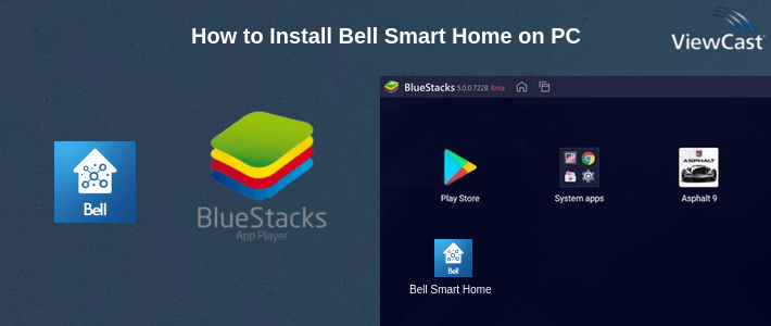 How to Install Bell Smart Home on PC How to Install Bell Smart Home on PC
