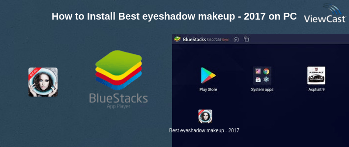 How to Install Best eyeshadow makeup - 2017 on PC