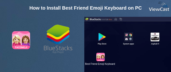 How to Install Best Friend Emoji Keyboard on PC