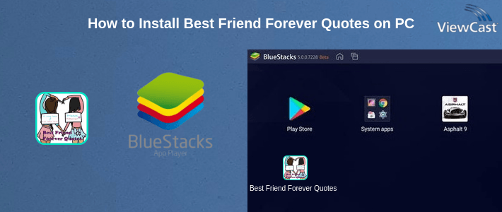 How to Install Best Friend Forever Quotes on PC