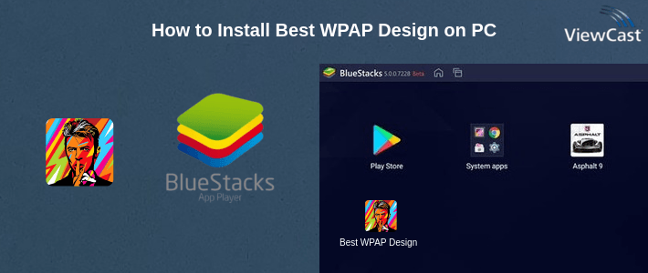 How to Install Best WPAP Design on PC