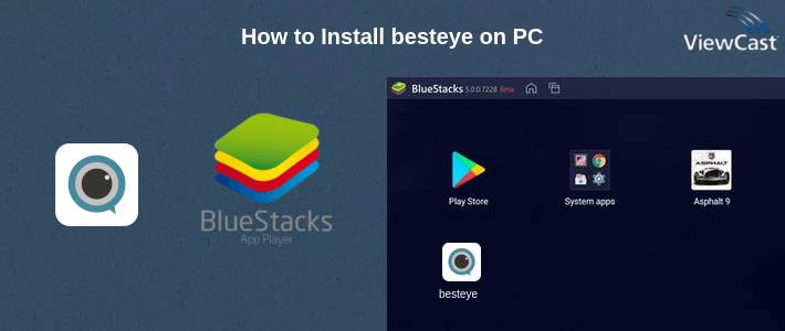 How to Install besteye on PC How to Install besteye on PC