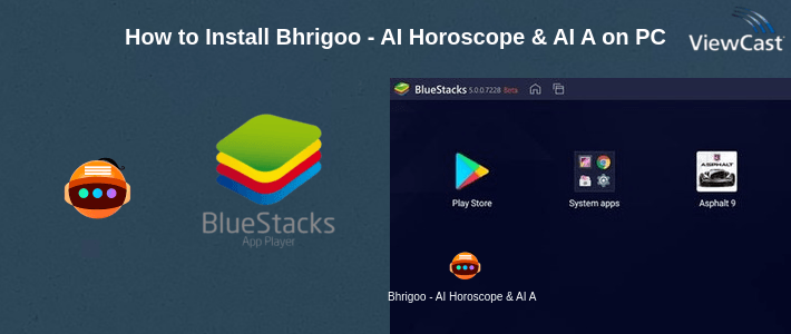 How to Install Bhrigoo - AI Horoscope & AI Astrology on PC How to Install Bhrigoo - AI Horoscope & AI Astrology on PC