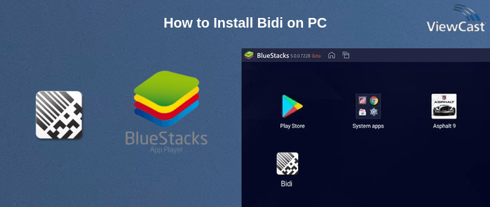 How to Install Bidi on PC How to Install Bidi on PC