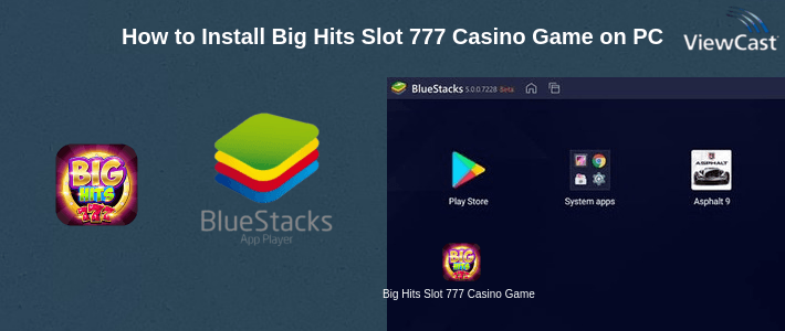How to Install Big Hits Slot 777 Casino Game on PC