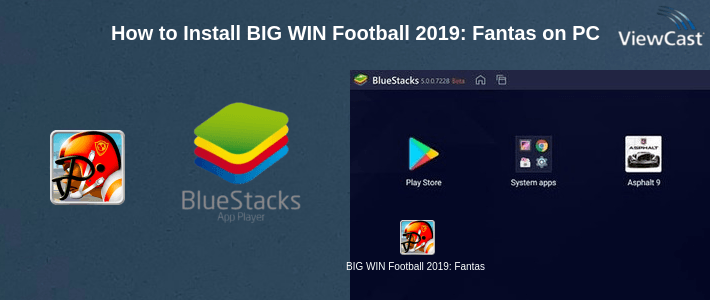 How to Install BIG WIN Football 2019: Fantasy Sports Game on PC
