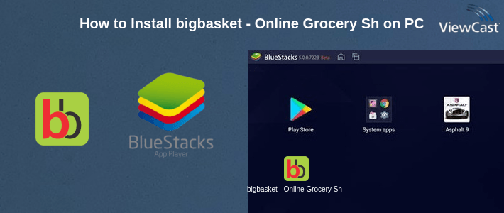 How to Install bigbasket - Online Grocery Shopping App on PC How to Install bigbasket - Online Grocery Shopping App on PC