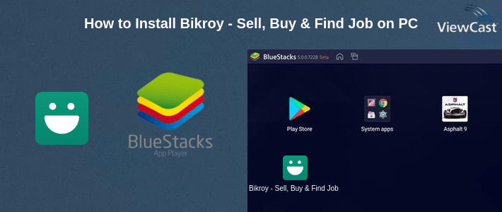 How to Install Bikroy - Sell, Buy & Find Jobs on PC How to Install Bikroy - Sell, Buy & Find Jobs on PC