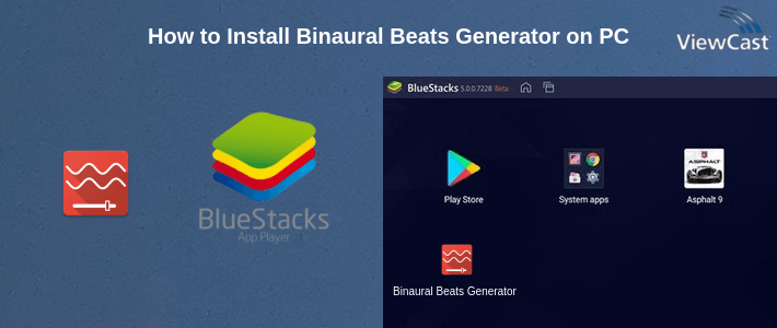 How to Install Binaural Beats Generator on PC