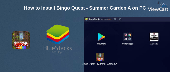 How to Install Bingo Quest - Summer Garden Adventure on PC How to Install Bingo Quest - Summer Garden Adventure on PC