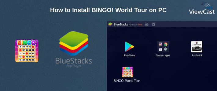 How to Install BINGO! World Tour on PC How to Install BINGO! World Tour on PC