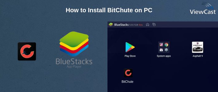 How to Install BitChute on PC How to Install BitChute on PC