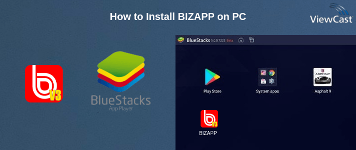 How to Install BIZAPP on PC