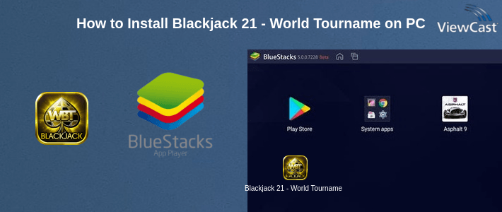 How to Install Blackjack 21 - World Tournament on PC