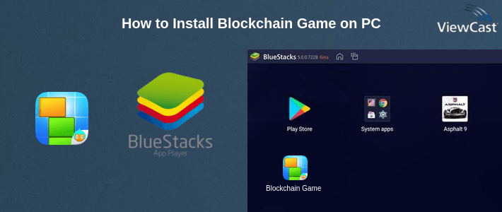How to Install Blockchain Game on PC How to Install Blockchain Game on PC