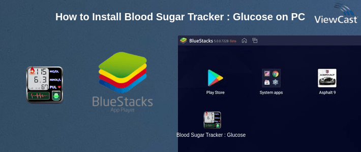 How to Install Blood Sugar Tracker : Glucose Test Calculator App on PC