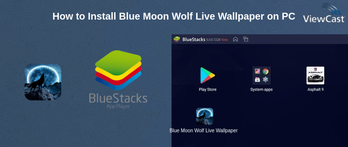 How to Install Blue Moon Wolf Live Wallpaper on PC