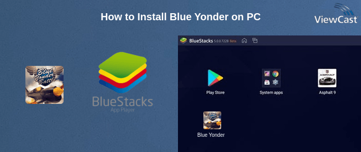How to Install Blue Yonder on PC