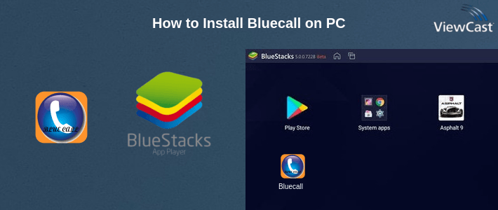 How to Install Bluecall on PC