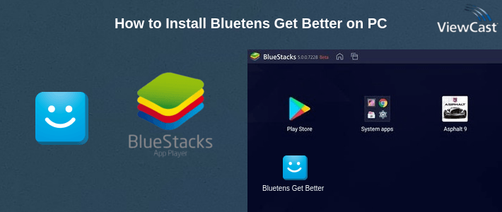 How to Install Bluetens Get Better on PC